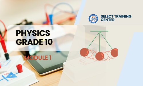 Physics G-10: Module 1