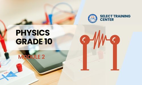 Physics Grade-10: Module 2