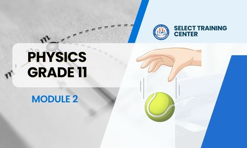 Physics Grade-11: Module 2