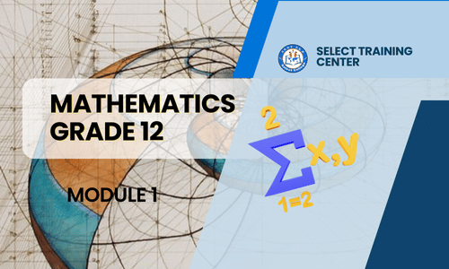 Mathematics Grade-12: Module 1