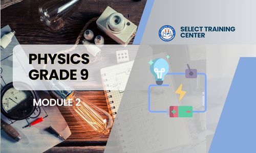 Physics Grade-9: Module 2