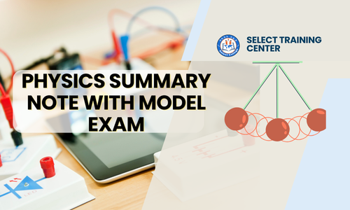 Physics Summary Note with Model Exam